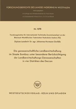 Die Genossenschaftliche Landbewirtschaftung Im Staate Bombay Unter Besonderer Berucksichtigung Der Landbewirtschaftungs-Genossenschaften in Vier Distrikten Des Deccan