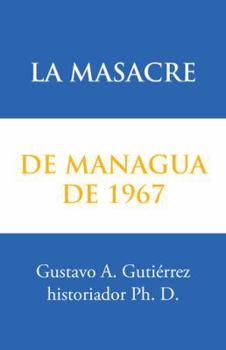 Paperback La masacre de Managua de 1967 [Spanish] Book