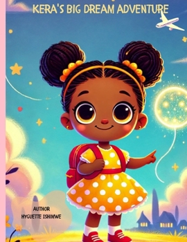 Paperback Kera's Dream Adventure: An inspiring bedtime story Book
