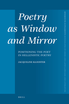 Hardcover Poetry as Window and Mirror: Positioning the Poet in Hellenistic Poetry Book