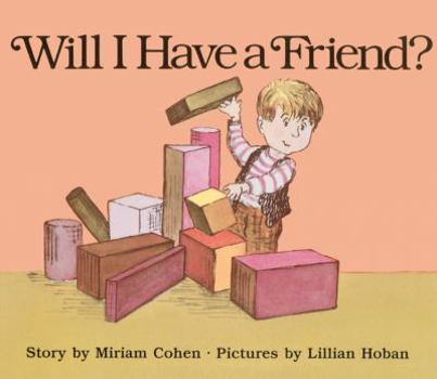 School & Library Binding Will I Have a Friend? Book