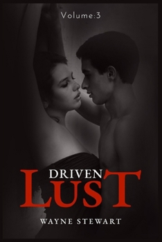 Driven Lust