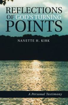 Hardcover Reflections of God's Turning Points: A Personal Testimony Book