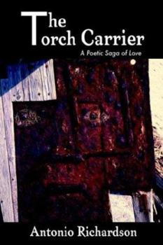 Hardcover The Torch Carrier (A Poetic Saga of Love) Book