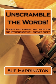 Paperback Unscramble the Words!: Former fundraising challenge for The Storehouse with answer sheet. Book