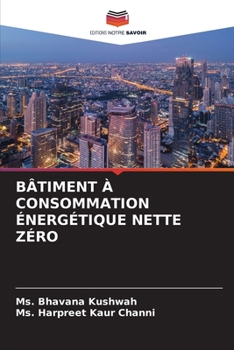 Paperback Bâtiment À Consommation Énergétique Nette Zéro [French] Book