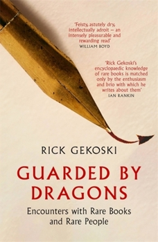 Hardcover Guarded by Dragons: Encounters with Rare Books and Rare People Book