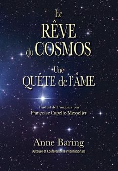 Paperback Le Rêve du Cosmos: Une Quête de l&#700;Âme [French] Book
