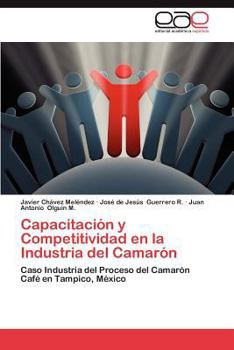 Paperback Capacitacion y Competitividad En La Industria del Camaron [Spanish] Book