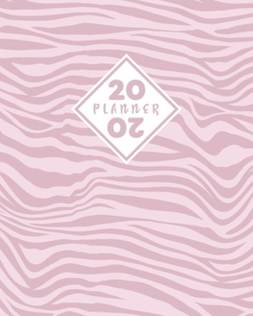 2020 Planner: Daily & Weekly 8x10 Organizer with Calendar Views and Inspirational Quotes 2-Page Weekly Spreads Pink Zebra Stripes