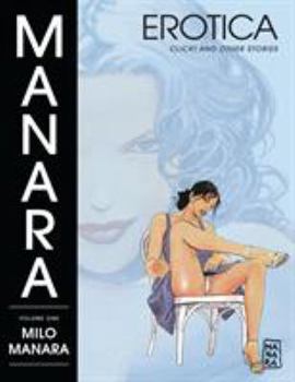 Paperback Manara Erotica, Volume 1: Click! and Other Stories Book