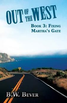 Paperback Out of the West: Book 3: Fixing Martha's Gate Book