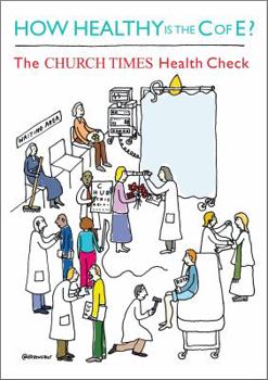 Paperback How Healthy Is the C of E?: The Church Times Health Check Book
