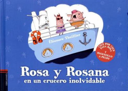 Hardcover Rosa y Rosana En Un Crucero Inolvidable [Spanish] Book