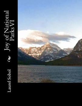 6: Joy of National Parks VI