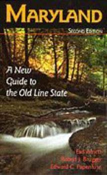 Paperback Maryland: A New Guide to the Old Line State Book