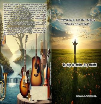 Paperback Mi historia, la de otros y "Todas las cosas": Un viaje de música, fe y amistad [Spanish] Book