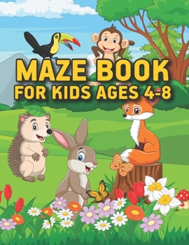 Paperback Maze Book For Kids Ages 4-8: For Kids Ages 8-10 Easy levels - Bonus Level Improve motor control and Build Confidence book of Mazes for 8 year old Book