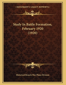Paperback Study In Battle Formation, February 1920 (1920) Book