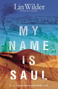 Paperback My Name Is Saul: A Novel of the Ancient World Book