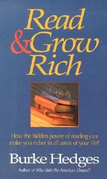Paperback Read & Grow Rich: How the Hidden Power of Reading Can Make You Richer in All Areas of Your Life? Book