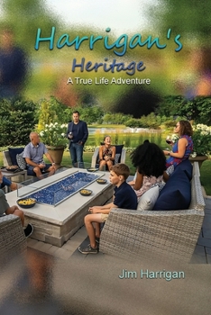 Paperback Harrigan's Heritage: A True Life Adventure Book