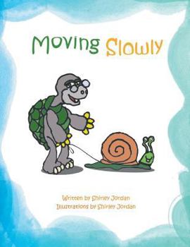 Paperback Moving Slowly Book