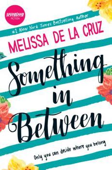 Hardcover Something in Between: A Thought-Provoking Coming-Of-Age Novel Book