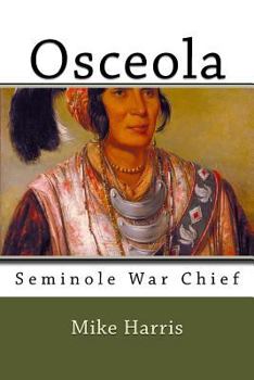 Paperback Osceola: Seminole War Chief Book