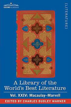 Paperback A Library of the World's Best Literature - Ancient and Modern - Vol.XXIV (Forty-Five Volumes); Macaulay-Marvell Book