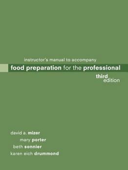 Paperback Instructor's Manual to Accompany Food Preparationfor the Professional, Third Edition Book