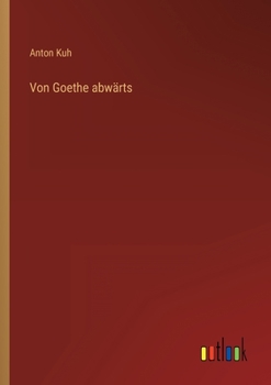 Paperback Von Goethe abwärts [German] Book