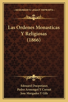 Paperback Las Ordenes Monasticas Y Religiosas (1866) [Spanish] Book
