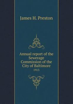 Paperback Annual report of the Sewerage Commission of the City of Baltimore 1913 Book