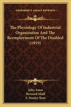The Physiology Of Industrial Organization And The Reemployment Of The Disabled