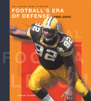 Library Binding Football's Era of Defense (1995-2004) Book