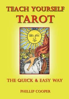 Paperback Teach Yourself Tarot: The Quick & Easy Way Book