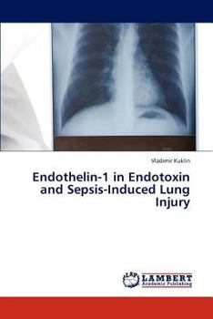 Paperback Endothelin-1 in Endotoxin and Sepsis-Induced Lung Injury Book