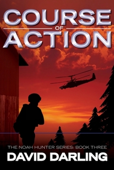 Paperback Course of Action: The Noah Hunter Series: Book Three Book