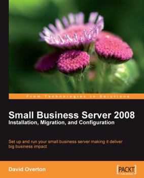 Paperback Small Business Server 2008 - Installation, Migration, and Configuration Book