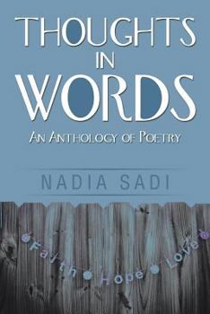 Paperback Thoughts in Words: An Anthology of Poetry Book