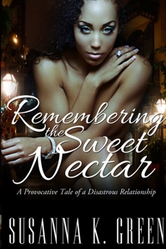 Paperback Remembering the Sweet Nectar Book