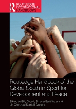 Paperback Routledge Handbook of the Global South in Sport for Development and Peace Book