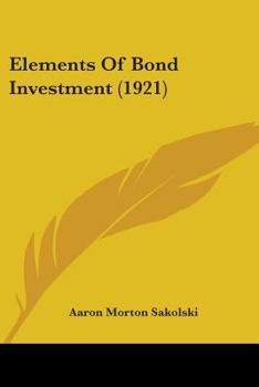 Elements of bond investment,