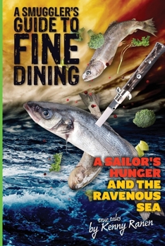 Paperback A Smuggler's Guide to Fine Dining Book