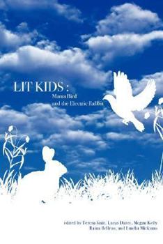 Paperback Lit Kids: Mama Bird and the Electric Rabbit Book