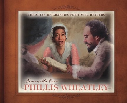 Phillis Wheatley - Book  of the Christian Biographies for Young Readers