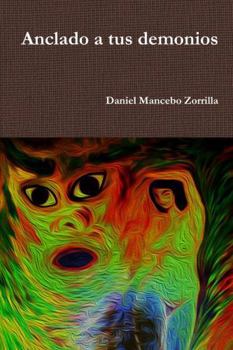 Hardcover Anclado a tus demonios [Spanish] Book