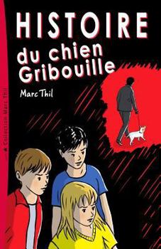 Paperback Histoire Du Chien Gribouille [French] Book