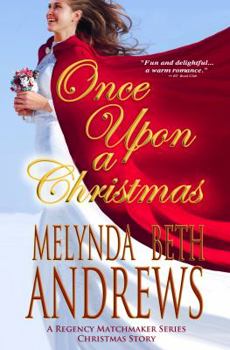 Paperback Once Upon a Christmas: a Regency Matchmaker Series Christmas Story Book